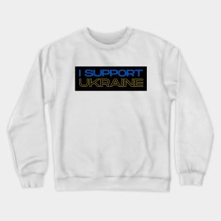 I Support Ukraine Crewneck Sweatshirt